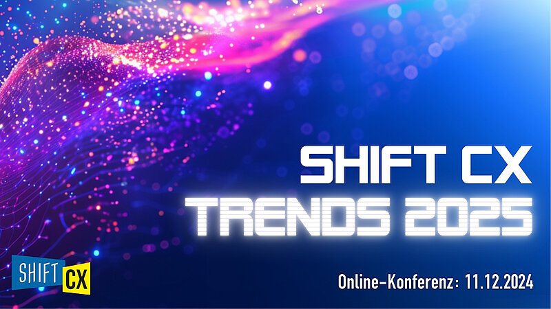 Shift/CX Trends 2025